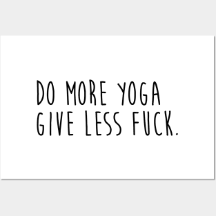 Do more Yoga Give Less Fuck. Posters and Art